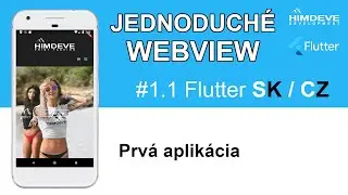 Flutter SK/CZ - #1.1 - Prvá aplikácia - Jednoduché WebView