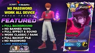 UPDATE | Script Skin Dyrroth KOF No Password | Full Effect & Sound - Patch Terbaru