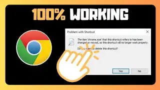 USEFUL GUIDE  Fix Chrome exe Shortcut Changed or Moved