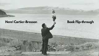 Book Flip-through: Henri Cartier-Bresson (by Aperture Masters of Photography)