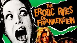 The Erotic Rites of Frankenstein 1972 Trailer