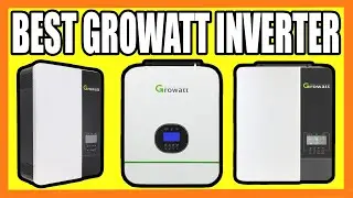 Top 5 Best Growatt Inverter in 2023
