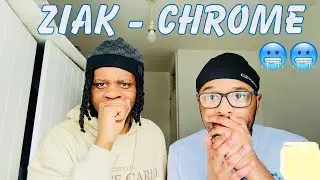 Ziak - Chrome [UK REACTION]