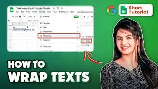 How to Wrap Text in Google Sheets | Step-by-Step Tutorial 2024