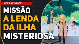 Missão: A Lenda da Ilha Misteriosa - Ato 2 | Genshin Impact