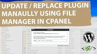 How to Manually Replace / Update WordPress Plugin using File Manager in cPanel