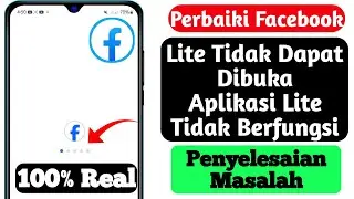 Memperbaiki Facebook Lite Tidak Dapat Dibuka | Aplikasi Fb Lite Tidak Berfungsi |