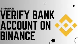How to Verify a Bank Account on Binance !! Binance Bank Account Verification - 2024