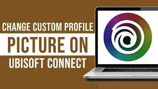 How To Change Custom Profile Picture On Ubisoft Connect (2024)