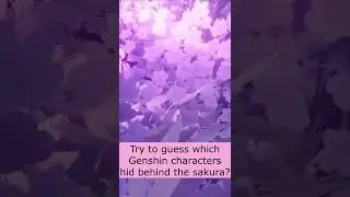 Try to guess which Genshin characters hid behind the sakura 2