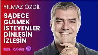 YILMAZ ÖZDİL -  SADECE GÜLMEK İSTEYENLERE, GÜLMEK İSTEMEYENLER LÜTFEN İZLEMESİN