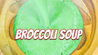 The World's Easiest Broccoli Soup