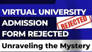 Virtual University Admission form Cancel