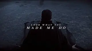 look what you made me do | the darkling