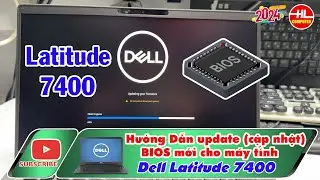 Hướng dẫn update (cập nhật) BIOS mới cho máy tính dell latitude 7400 | Vi Tính Huỳnh Lâm