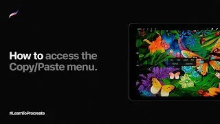 How to access the Copy/Paste menu in Procreate