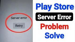 How To Fix Google Play Store Error No Connection | Play Store Server Error Problem |