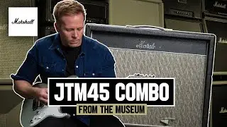 JTM45 Combo | From The Museum | Marshall