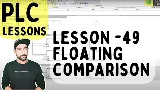 Lesson 49- PLC Floating number comparison