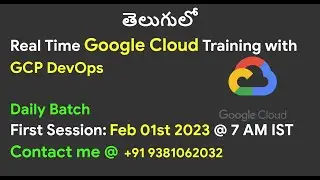 Google Cloud Training తెలుగులో | Feb 1st 2023 @7AM IST (GCP & GCP DevOps) | Real Time Training