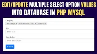 How to Edit/Update Multiple Select Box Option in PHP MySQL | Edit Multiple Dropdown List Data in PHP