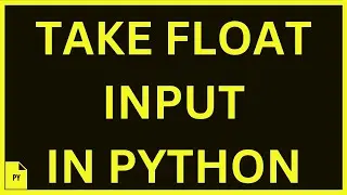 Float Input In Python | LECT 6