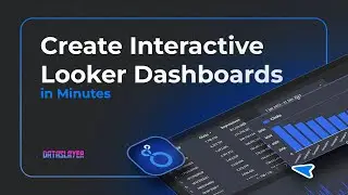 Create Interactive Looker Dashboards in Minutes