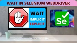 Wait in selenium webdriver | Types of wait in selenium