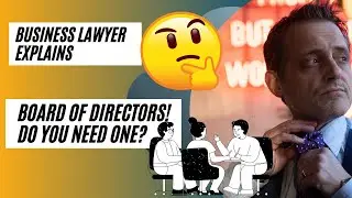 Board Of Directors Explained | From a Business Lawyer