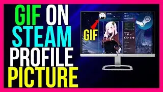 How to Put GIF in Steam Profile Picture (2024 METHOD!)