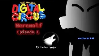 The Amazing Digital Circus Werewolf (1 Episode)