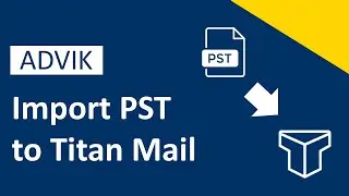How to Import PST to Titan Mail Account? Updated Tutorial