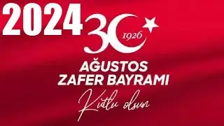 30 Ağustos Zafer Bayramı Mesajları | Resimli 2024