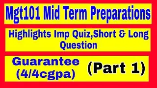 Mgt101 Mid Term Preparation | Imp lectures and Question of mgt101 | Mgt101  Paper Pattern 2022 Exams