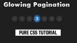 Pure CSS Glowing Pagination Effect || HTML5 & CSS3 || Full Tutorial