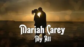 Mariah Carey - My All