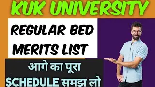kuk bed merit list 2023 schedule | kuk bed admission 2023 | kurukshetra university merit list 2023