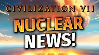 Civilization 7 - The First Patch, Nuclear Victory & DLC DROPS!