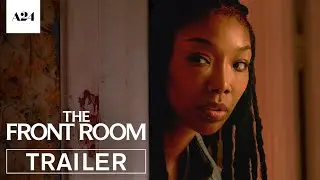 The Front Room | Official Trailer 2 | A24