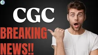 CGC Stock - Canopy Growth Corp Stock Breaking News Today | CGC Stock Price Prediction | CGC Stock