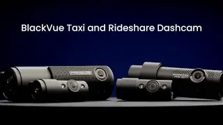 BlackVue Taxi and Rideshare Dash Cams Official Promo Video