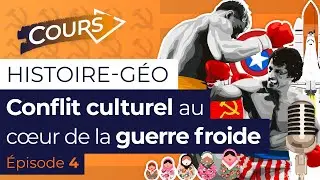 Guerre froide : le conflit culturel entre États Unis et URSS (4/5)