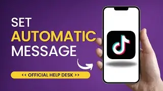 How To Set Automatic Message On Tiktok