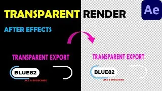 How to Render Transparent Video in After Effects 2020 and 2021