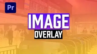 Premiere Pro How To Overlay Image