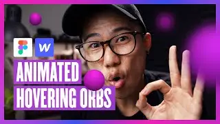 Hovering 3D Orbs Animation | Figma to Webflow Tutorial