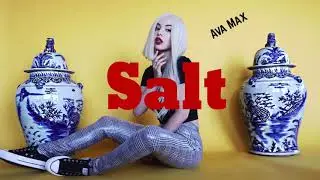 Ava Max - Salt