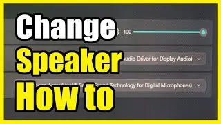 How to Change your Speakers in Sound Options on Windows 11 PC (Change Output Device)