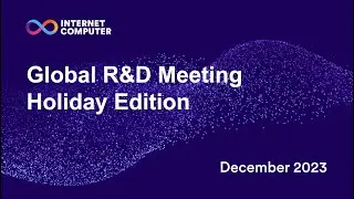 Global R&D 2023 in Review – Outlook 2024, SNS DAOs, ICP Evolution, Community, Bioniq Demo