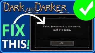 Fix Dark and Darker Failed To Connect To The Server | Fix Dark And Darker Stuck On Connecting Error